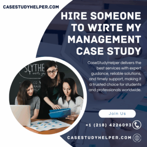 Hire Someone to Wirte My Management Case Study