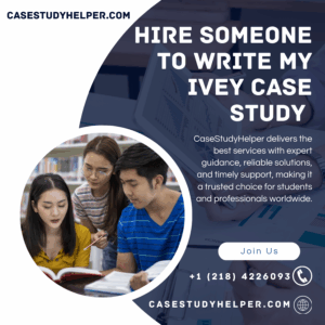Hire Someone to Write My Ivey Case Study 