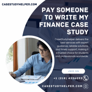 Pay Someone to Write My Finance Case Study